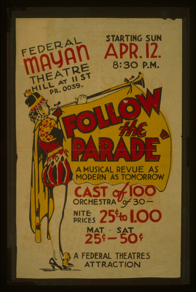 A picture of Federal Mayan Theatre, Hill at 11th St., presents "Follow the parade" A musical revue as modern as tomorrow.
