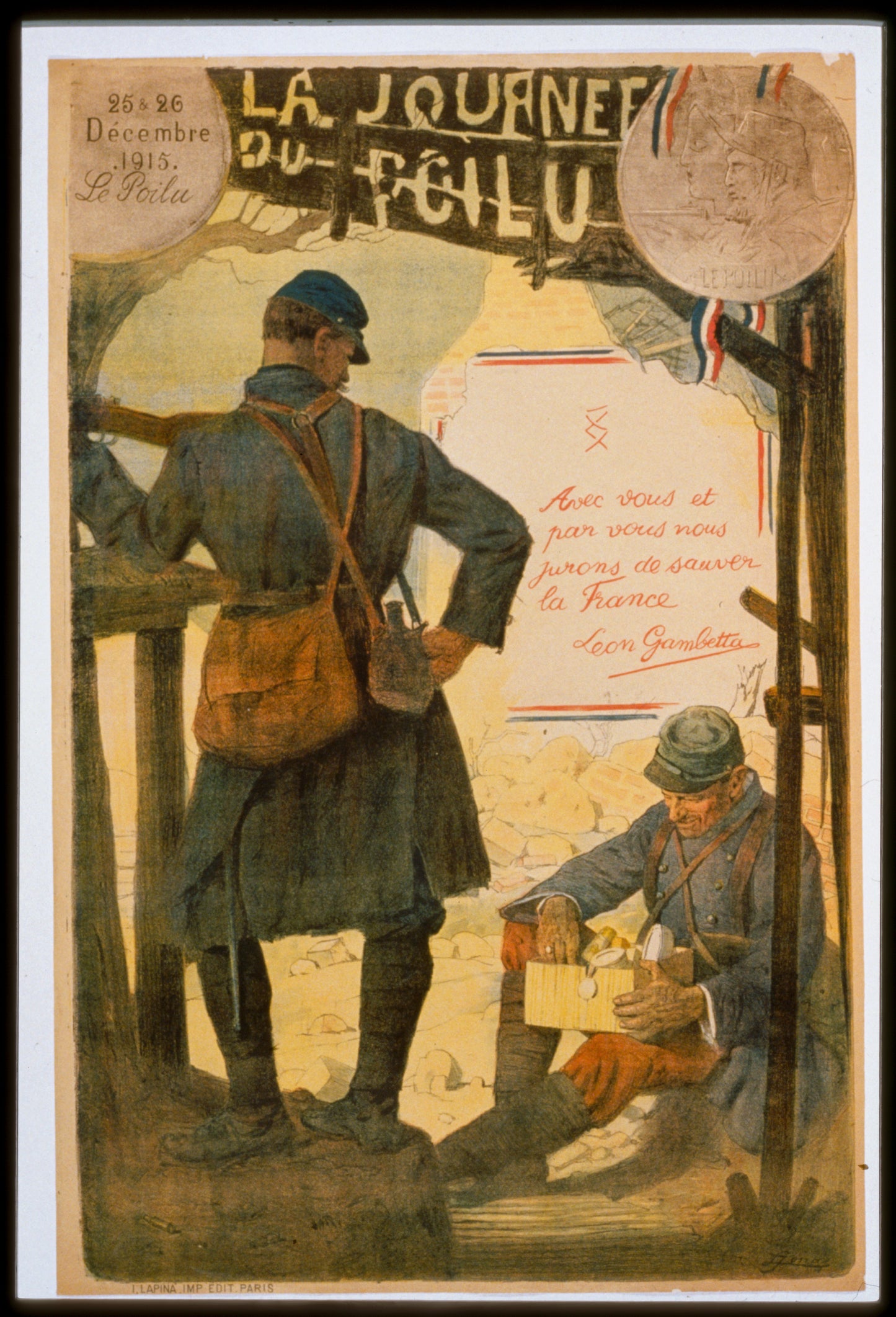 A picture of La journée du Poilu. 25-26 décembre 1915. Avec vous et par vous, nous jurons de sauver la France. Léon Gambetta