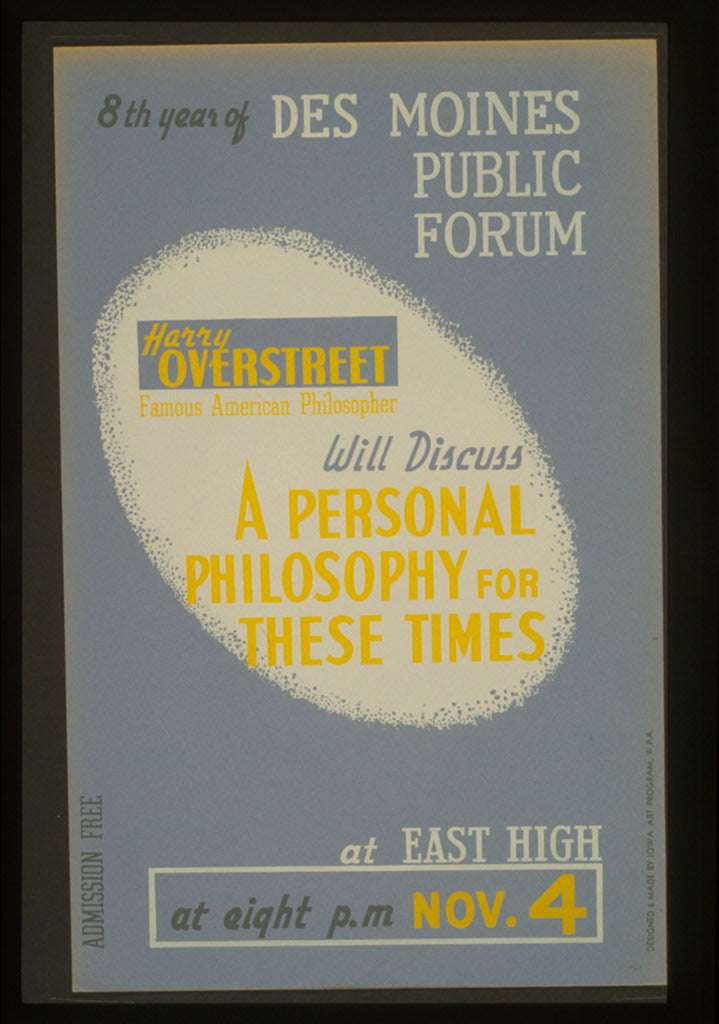 A picture of 8th year of Des Moines public forum - Harry Overstreet, famous American philosopher, will discuss a personal philosophy for these times
