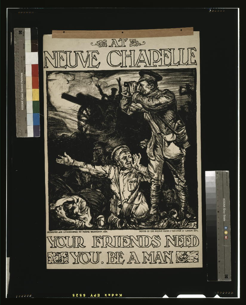 A picture of At Neuve Chapelle. Your friends need you. Be a man