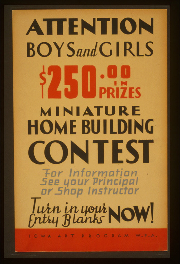 A picture of Attention boys and girls - $250.00 in prizes - miniature home building contest ...