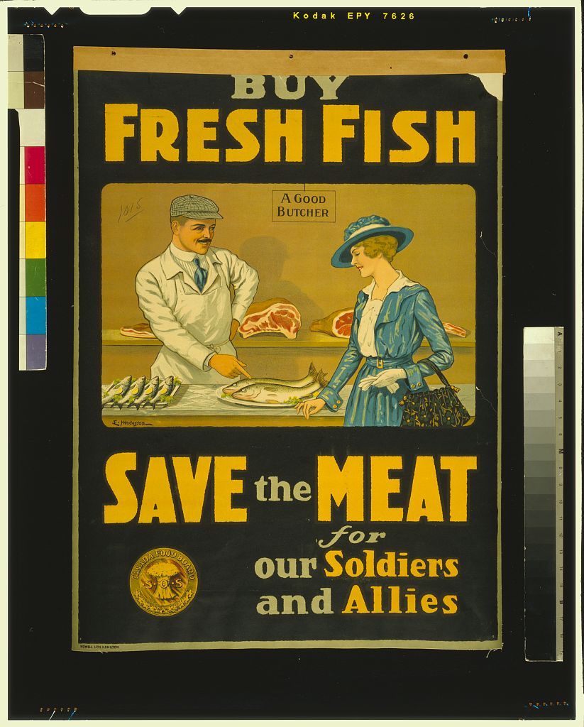 A picture of Buy fresh fish, save the meat for our soldiers and allies