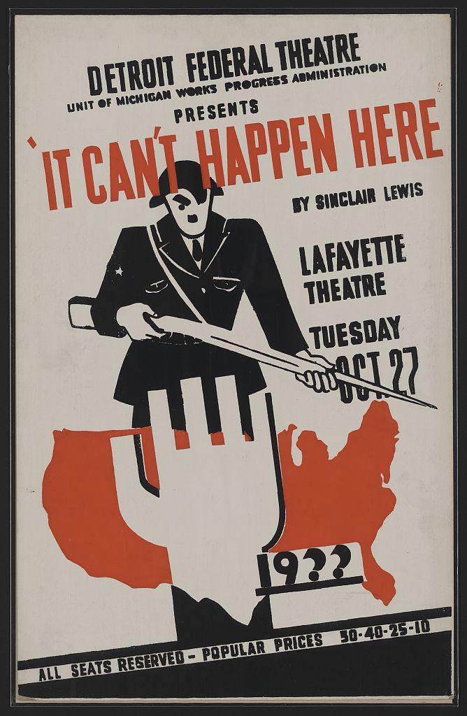 A picture of Detroit Federal Theatre Unit of Michigan Works Progress Administration presents "It can't happen here" by Sinclair Lewis
