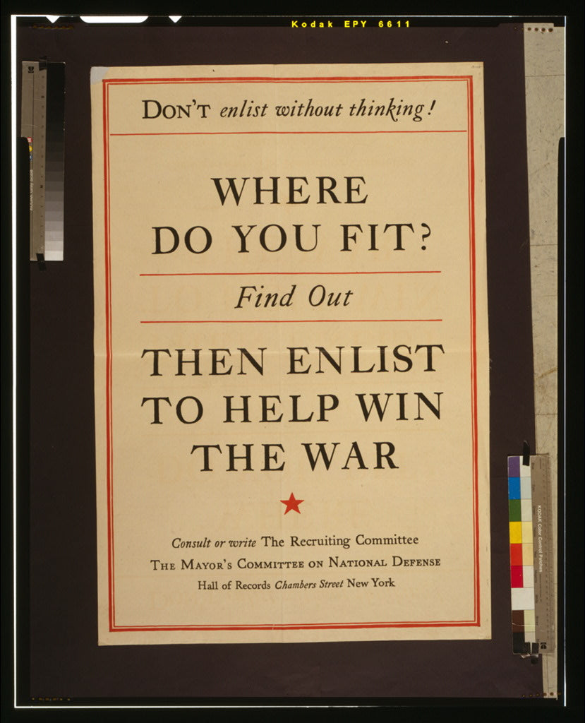 A picture of Don't enlist without thinking! Where do you fit? Find out, then enlist to help win the war