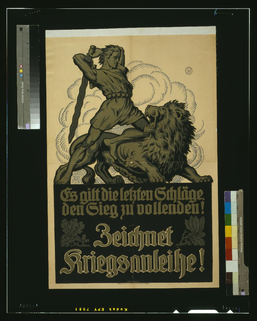 A picture of Es gilt die letzen Schläge, den Sieg zu vollenden! Zeichnet Kriegsanleihe!
