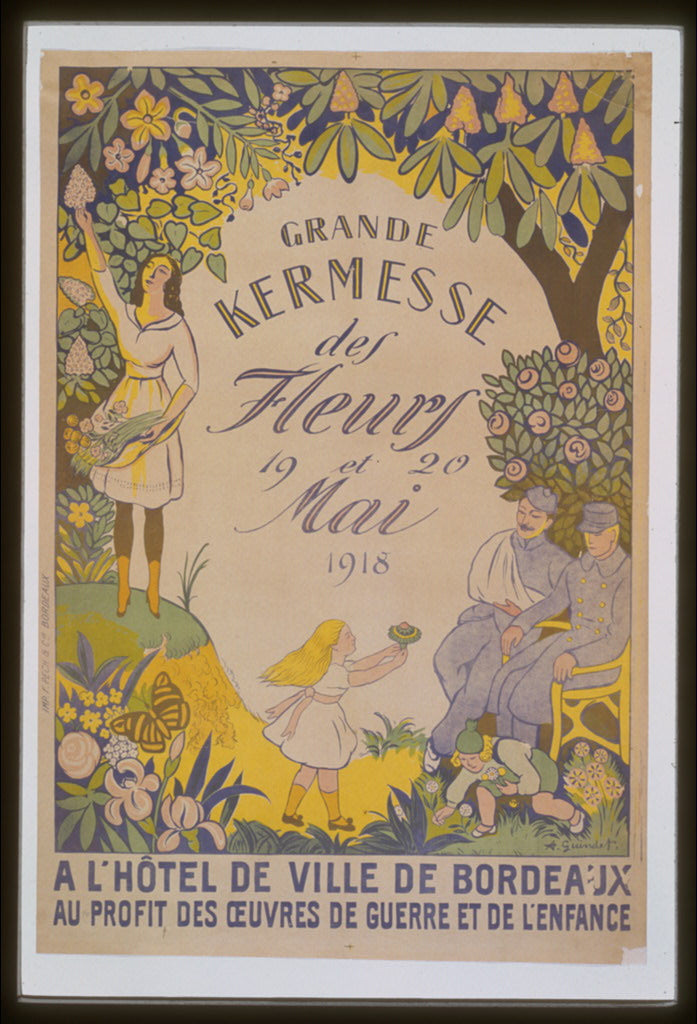 A picture of Grande kermesse des fleurs 19 et 20 mai 1918. A l'Hôtel de Ville de Bordeaux. Au profit des oeuvres de guerre et de l'enfance