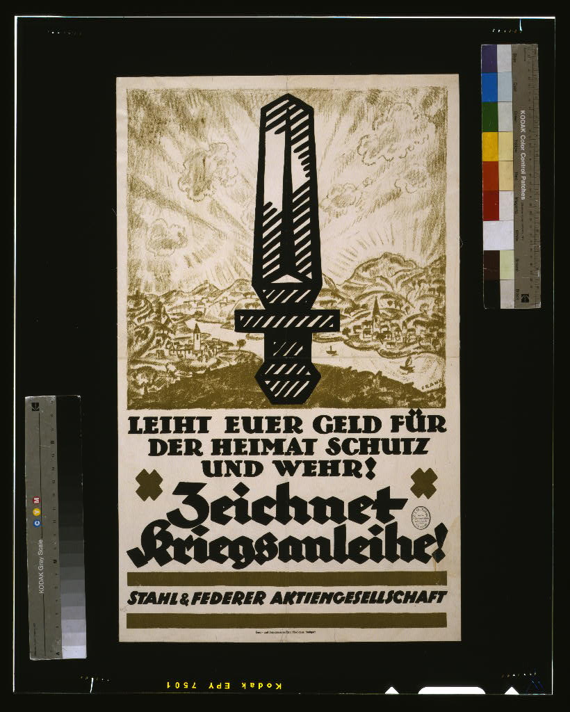 A picture of Leiht euer Geld für der Heimat Schutz und Wehr! Zeichnet Kriegsanleihe!