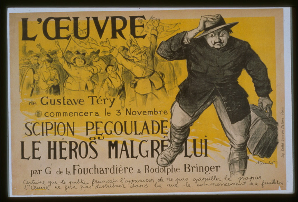 A picture of L'Oeuvre' de Gustave Téry commencera le 3 novembre. "Scipion Pegoulade" ou "Le Héros malgré lui" par G. de la Fouchardière et Rodolphe Bringer