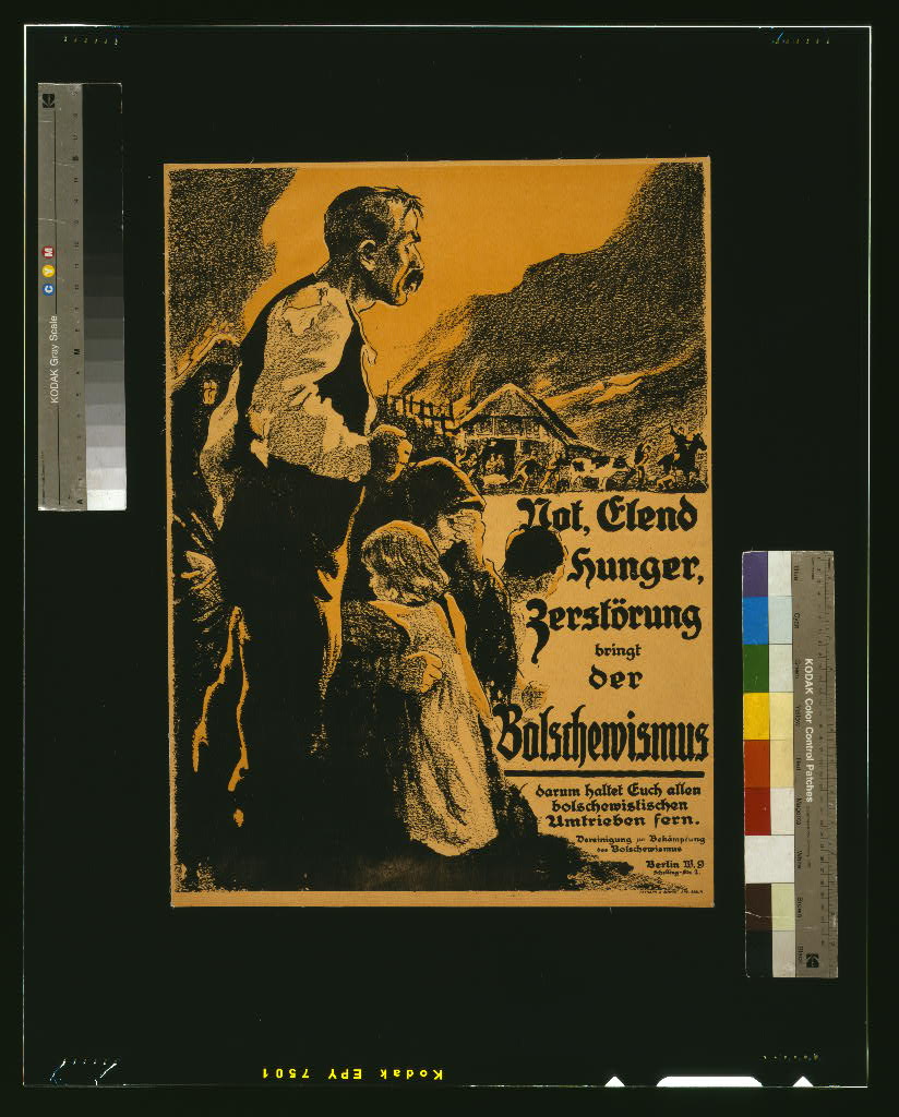 A picture of Not, Elend, Hunger, Zerstörung bringt der Bolschewismus