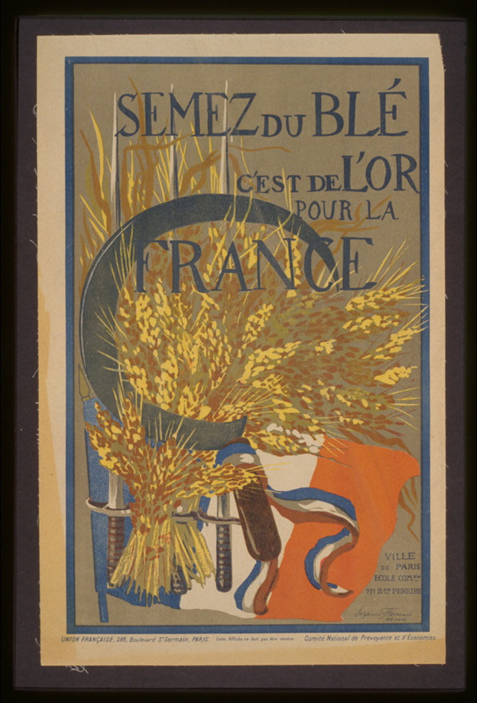 A picture of Semez du blé. C'est de l'or pour la France