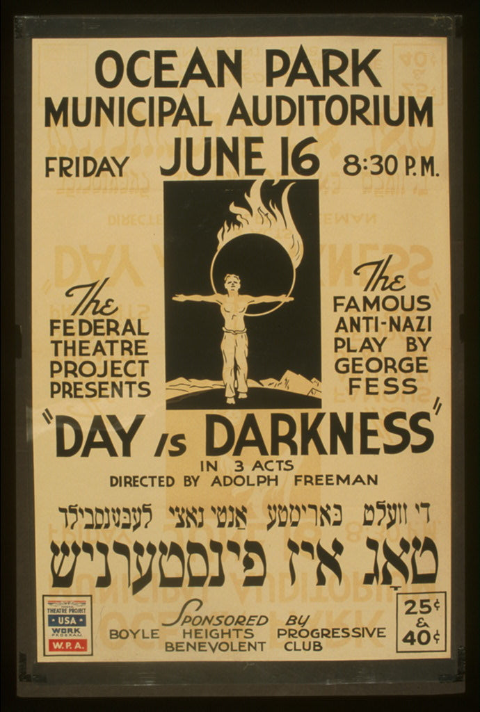 A picture of The Federal Theatre Project presents "Day is darkness" in 3 acts The famous anti-nazi play by George Fess : Directed by Adolph Freeman.