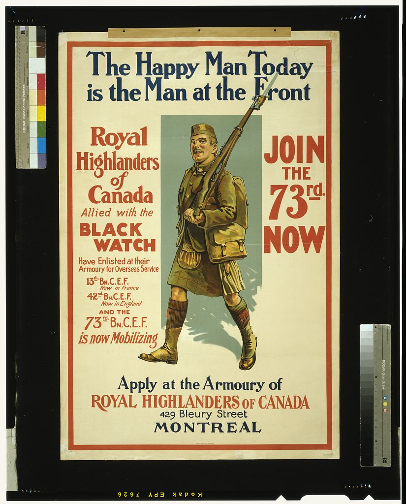 A picture of The happy man today is the man at the front. Royal Highlanders of Canada ... join the 73rd now