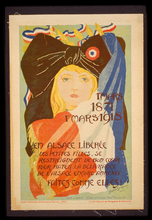A picture of 1er mars, 1871, 1er mars, 1918. En Alsace libérée les petites filles, se restreignent de bon coeur pour hâter la déliverance de l'Alsace encore annedéxe. Faites comme elles