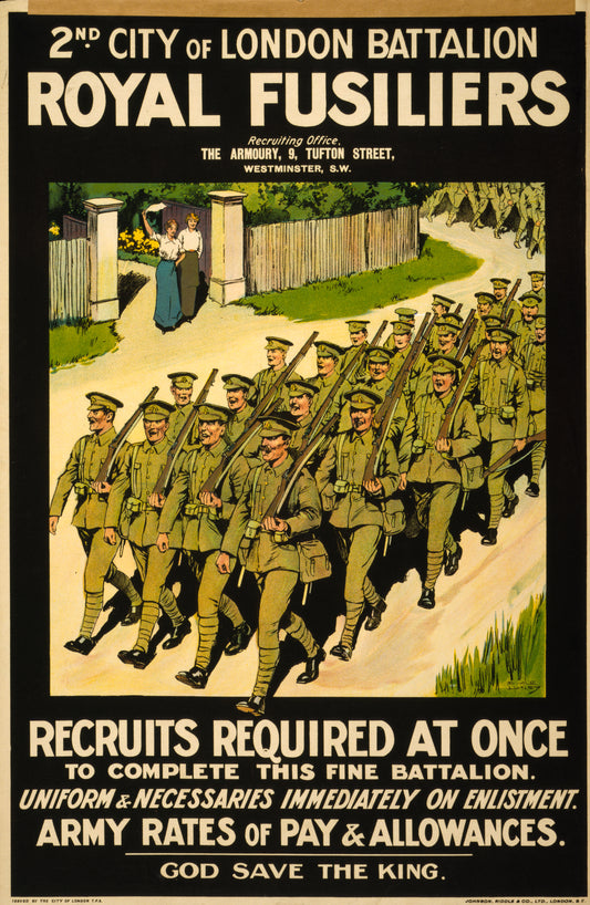A picture of 2nd City of London Battalion, Royal Fusiliers. Recruits required at once to complete this fine battalion