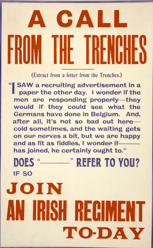A picture of A call from the trenches. Join an Irish regiment to-day