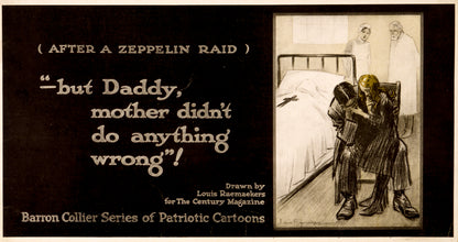 A picture of After a zeppelin raid  -- "but Daddy, mother didn't do anything wrong!"