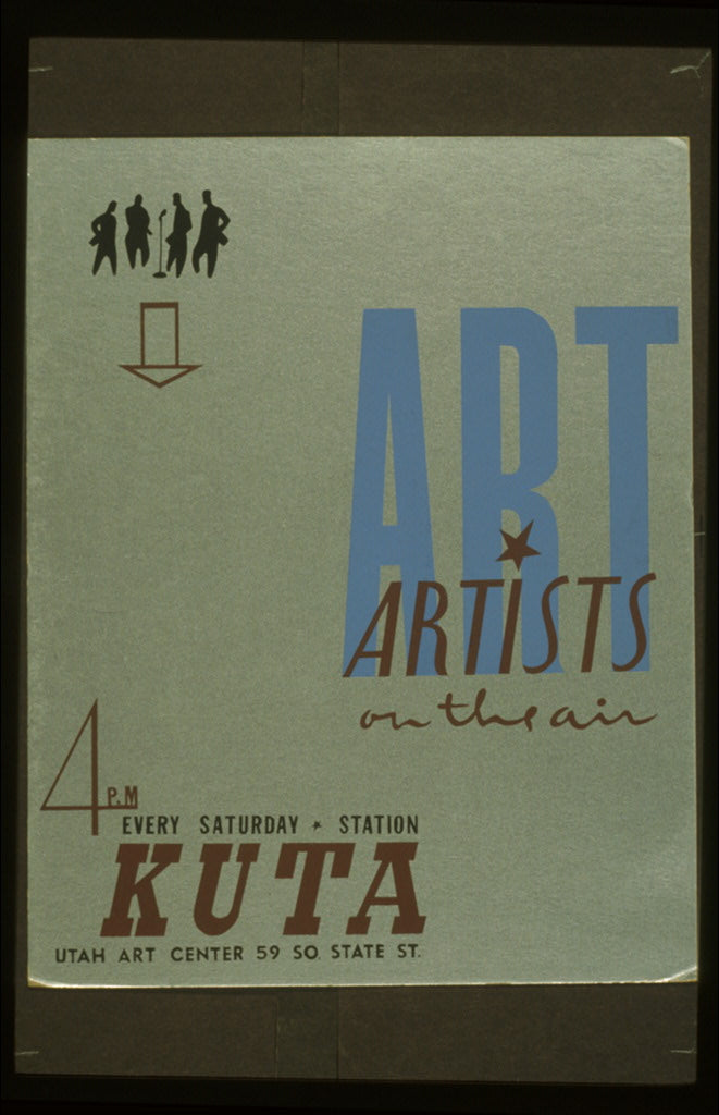 A picture of Art Artists on the air : 4 P.M. every Saturday, KUTA.