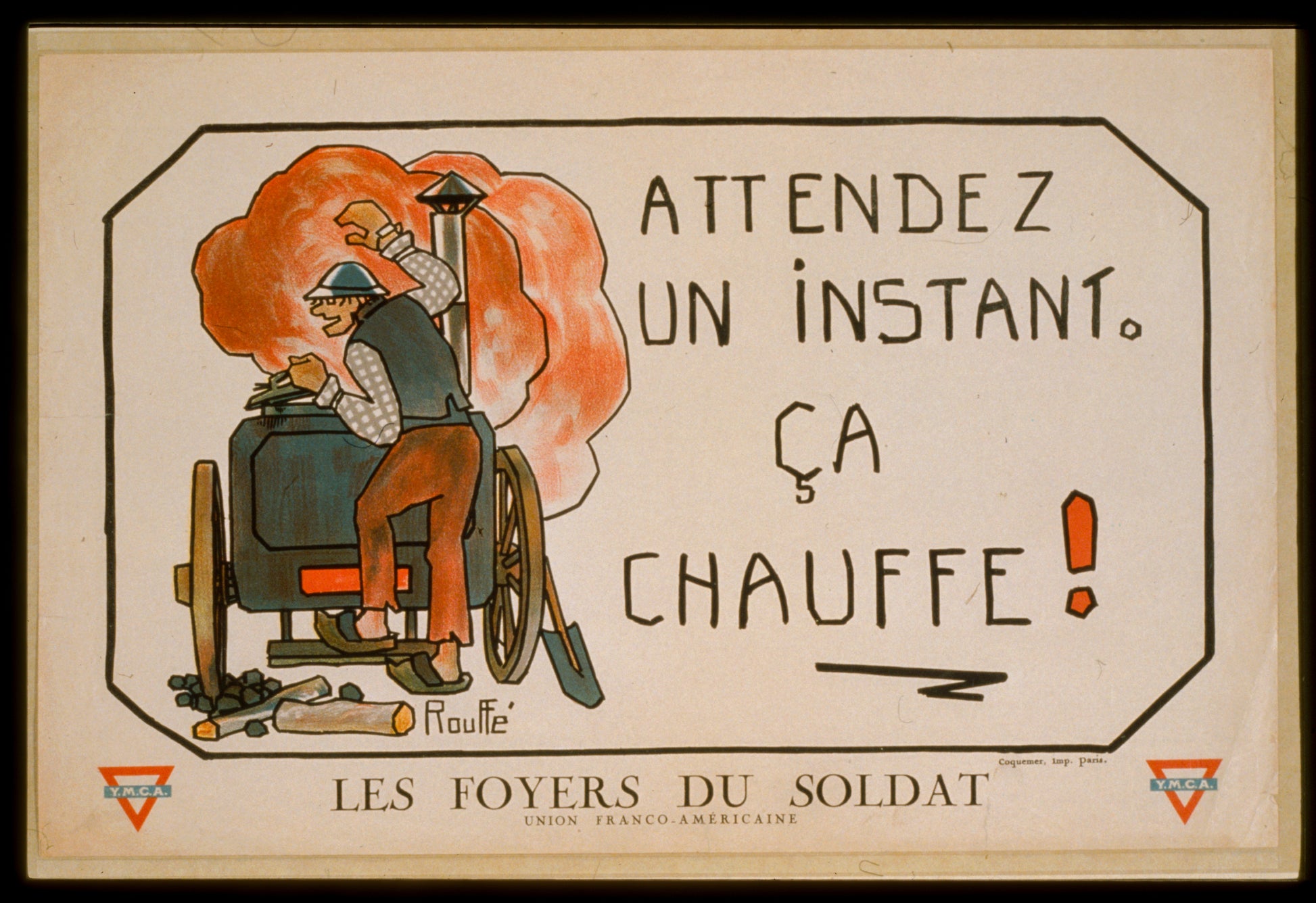 A picture of Attendez un instant. ça chauffe! Les Foyers du soldat