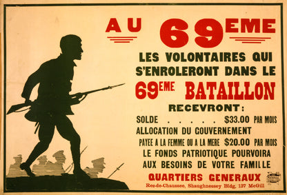 A picture of Au 69eme. Les volontaires qui s'enroleront dans le 69eme Bataillon recevront ...