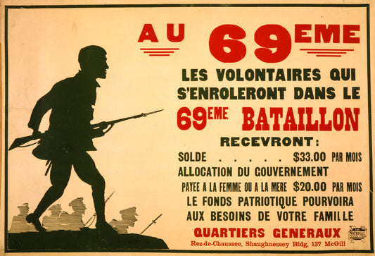 A picture of Au 69eme. Les volontaires qui s'enroleront dans le 69eme Bataillon recevront ...