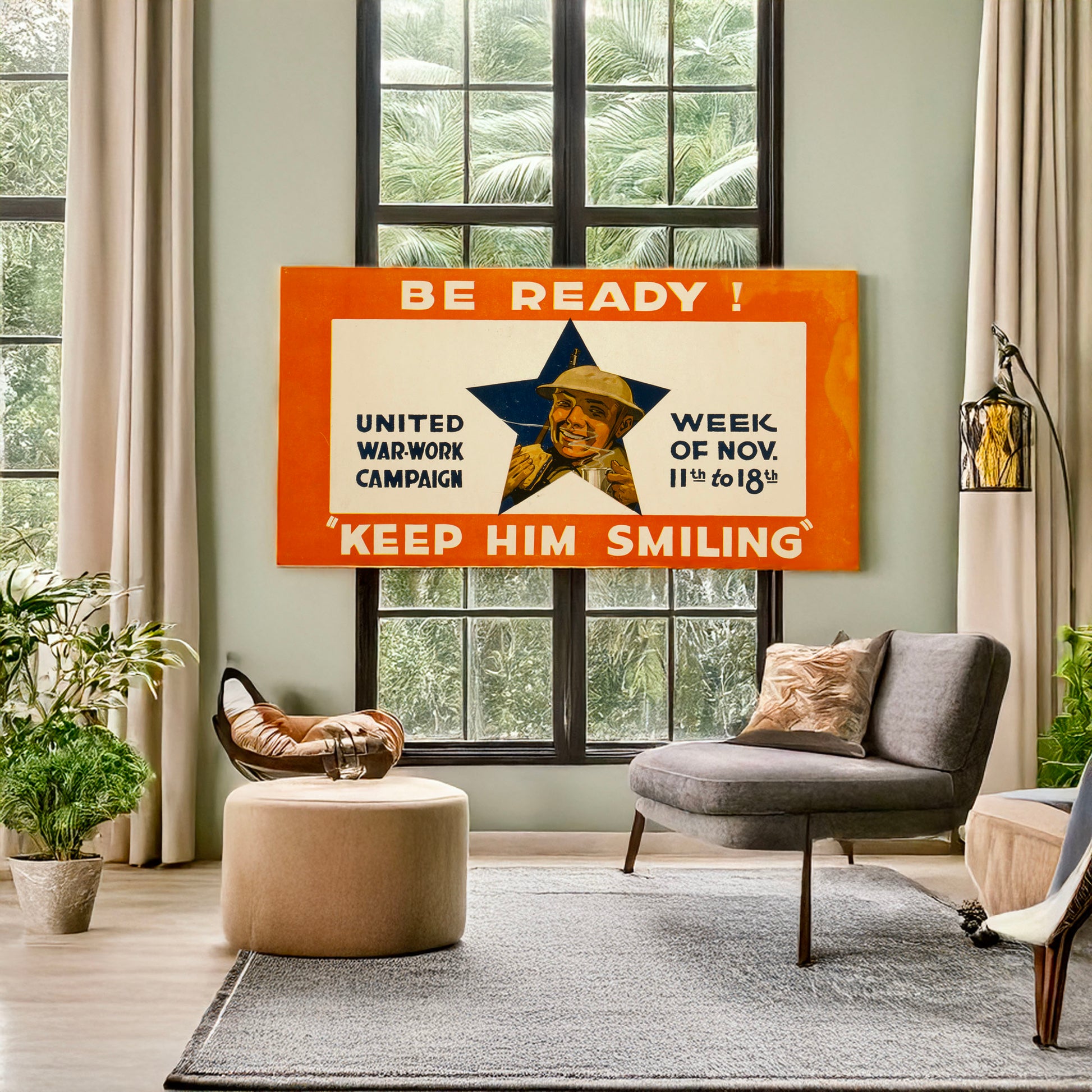A picture of Be ready! "Keep him smiling" United War-Work Campaign, week of Nov. 11th to 18th., a mockup of the print leaning against a wall
