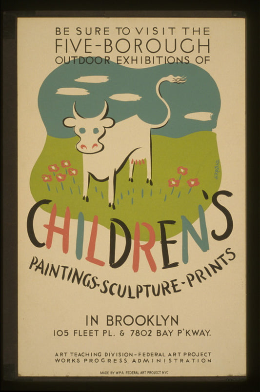 A picture of Be sure to visit the five-borough outdoor exhibitions of children's paintings, sculpture, prints, in Brooklyn
