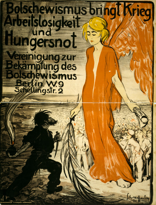 A picture of Bolshewismus bringt Krieg, Arbeitslosigkeit und Hungersnot. Vereinigung zur Bekämpfung des Bolshewismus