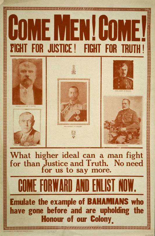 A picture of Come men! Come! Fight for justice! ... Emulate the example of Bahamians who have gone before and are upholding the honour of our colony