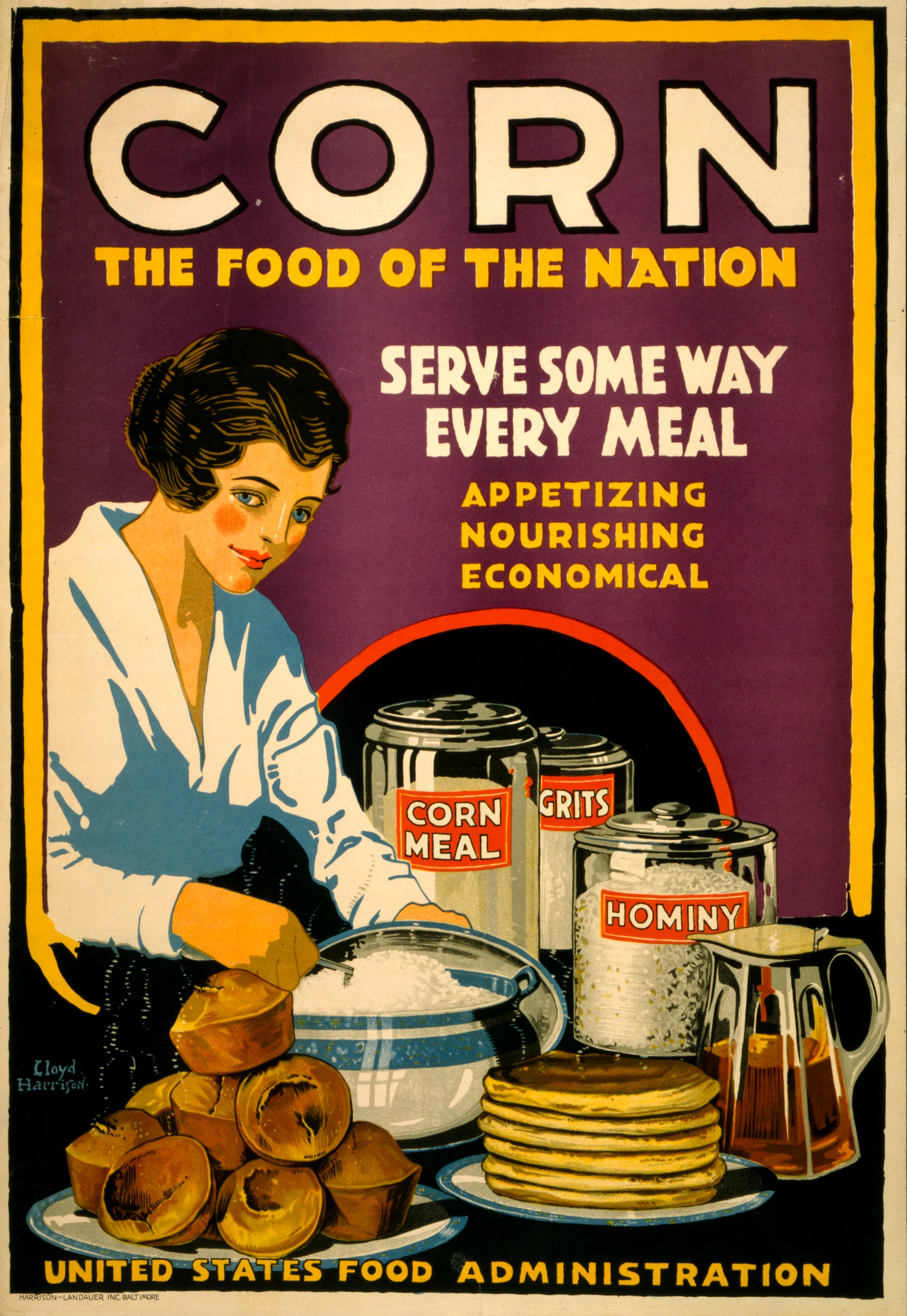 A picture of Corn - the food of the nation Serve some way every meal - appetizing, nourishing, economical /