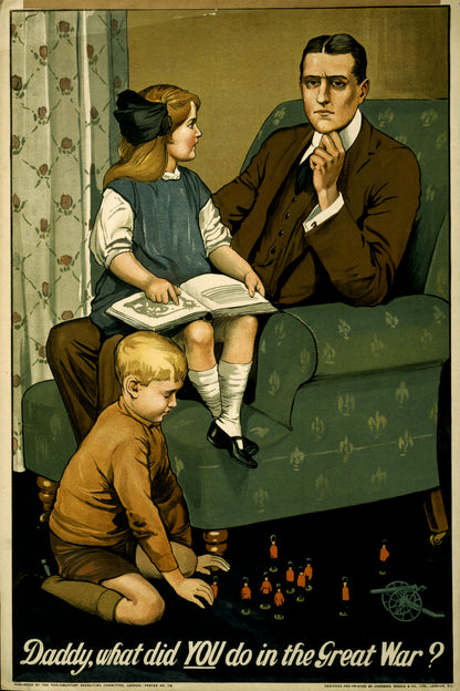 A picture of Daddy, what did you do in the great war?