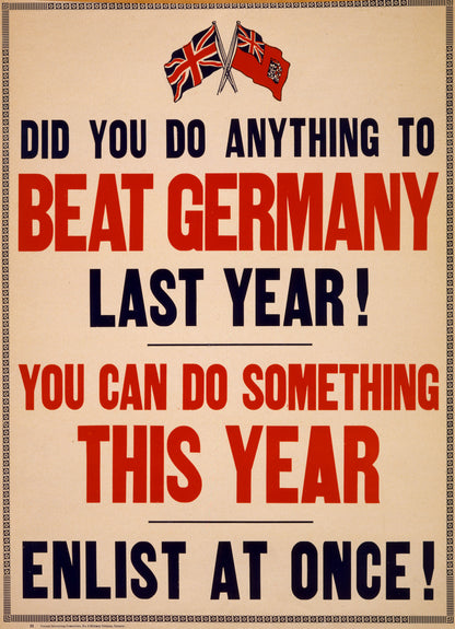 A picture of Did you do anything to beat Germany last year! You can do something this year. Enlist at once!