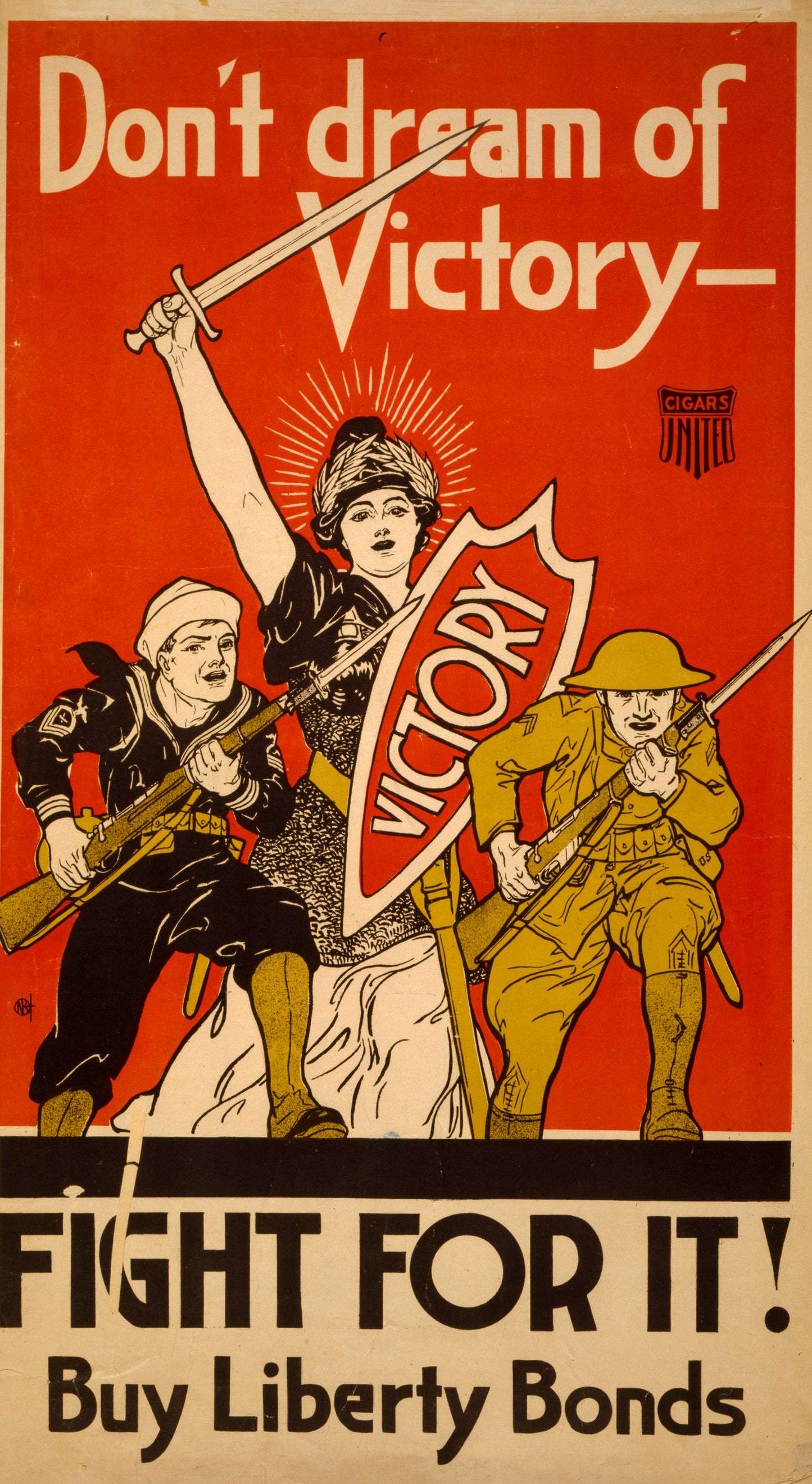 A picture of Don't dream of victory - Fight for it! Buy Liberty Bonds