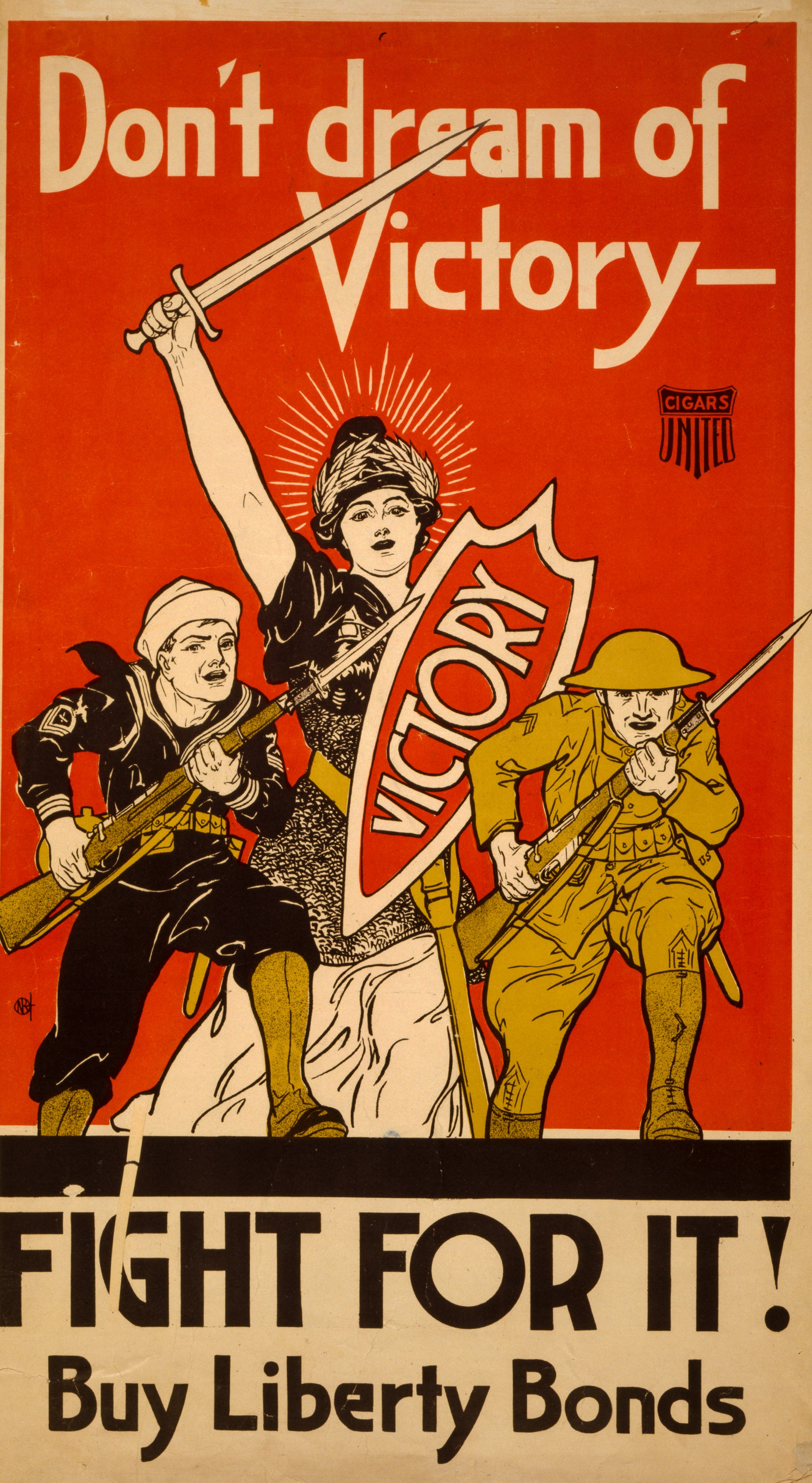 A picture of Don't dream of victory - Fight for it! Buy Liberty Bonds