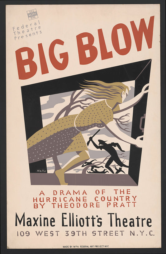 A picture of Federal Theatre presents "Big blow" A drama of the hurricane country by Theodore Pratt /