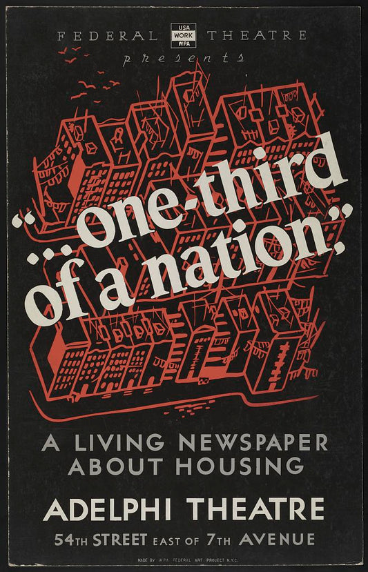 A picture of Federal Theatre presents "... one-third of a nation" A living newspaper about housing /