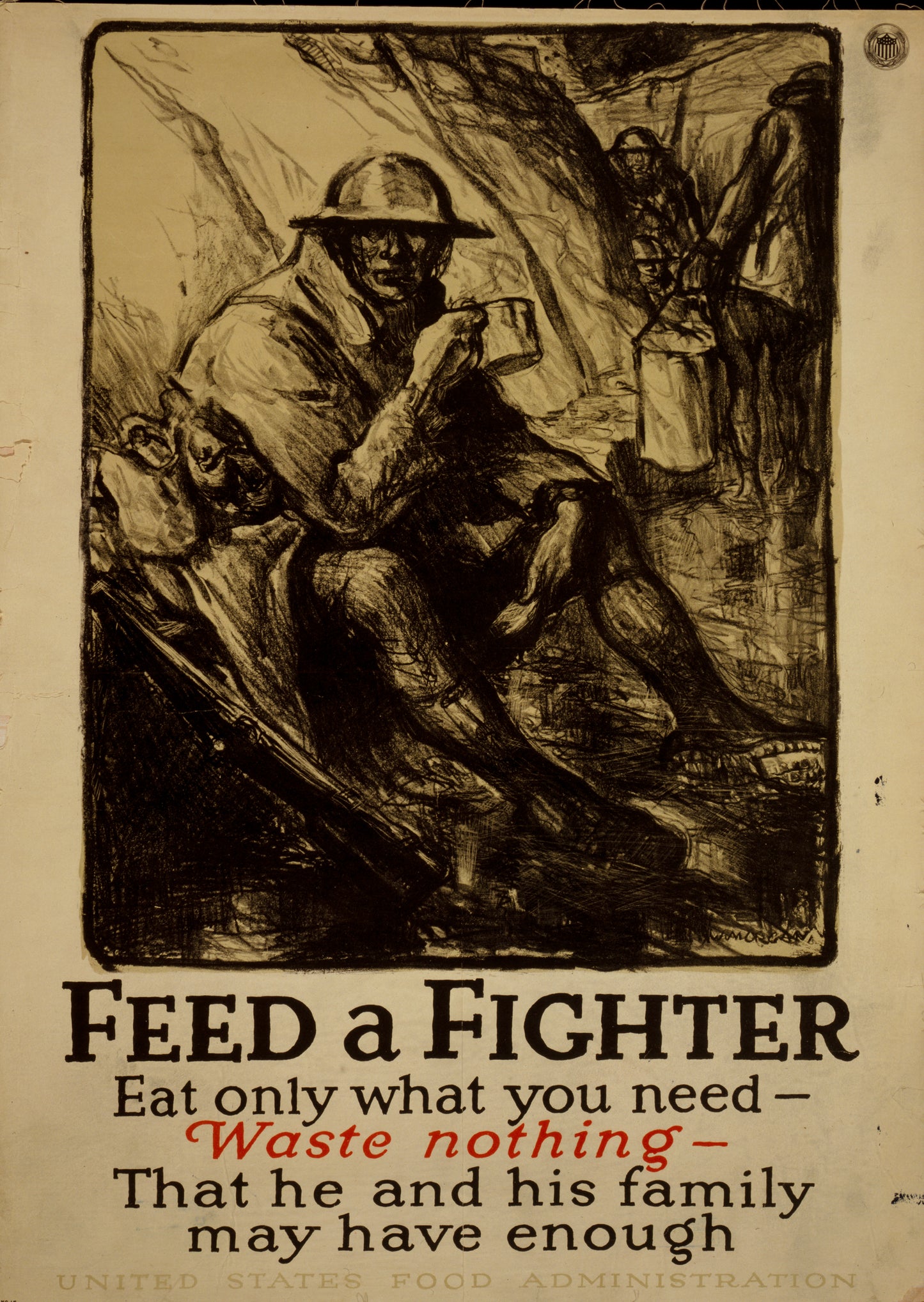 A picture of Feed a fighter - Eat only what you need - Waste nothing - That he and his family may have enough