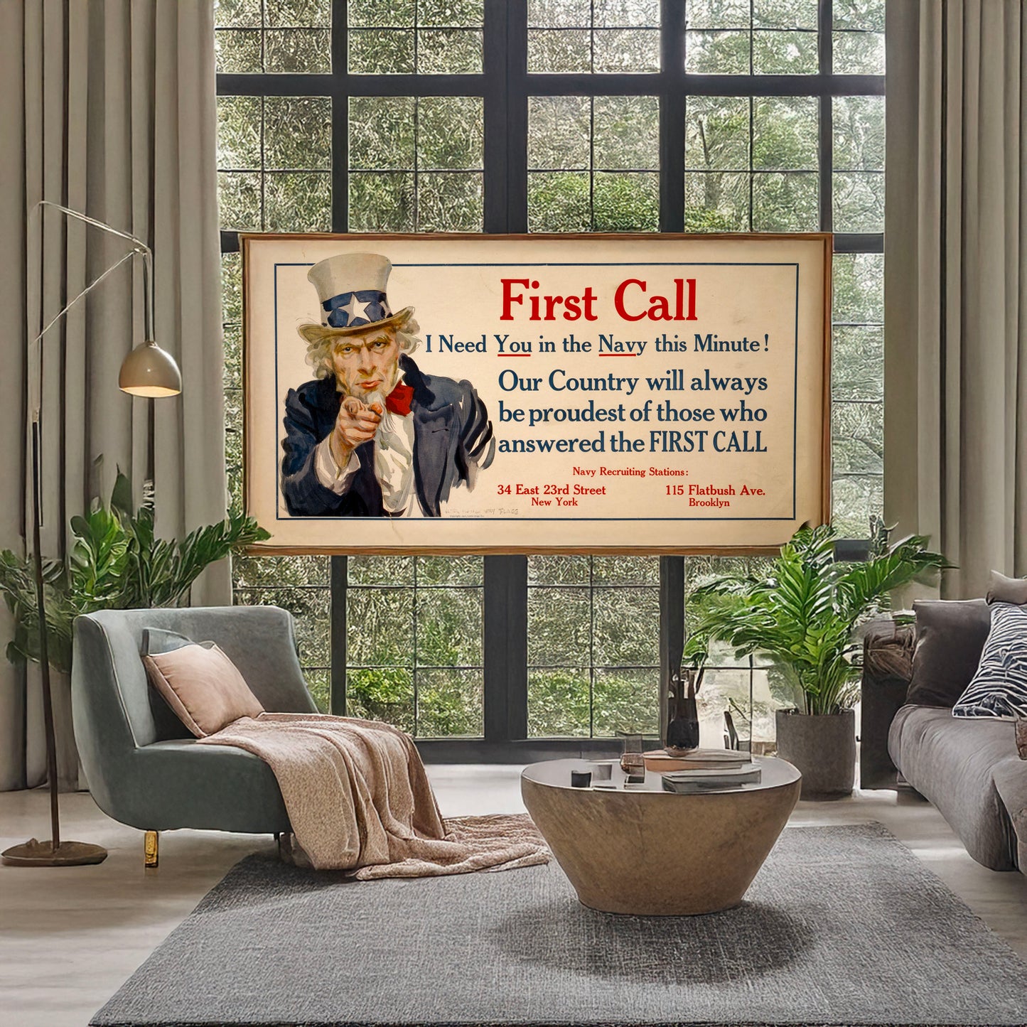 A picture of First call - I need you in the Navy this minute! Our country will always be proudest of those who answered the first call /, a mockup of the print leaning against a wall