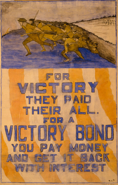 A picture of For victory they paid their all--For a Victory Bond you pay money and get it back with interest