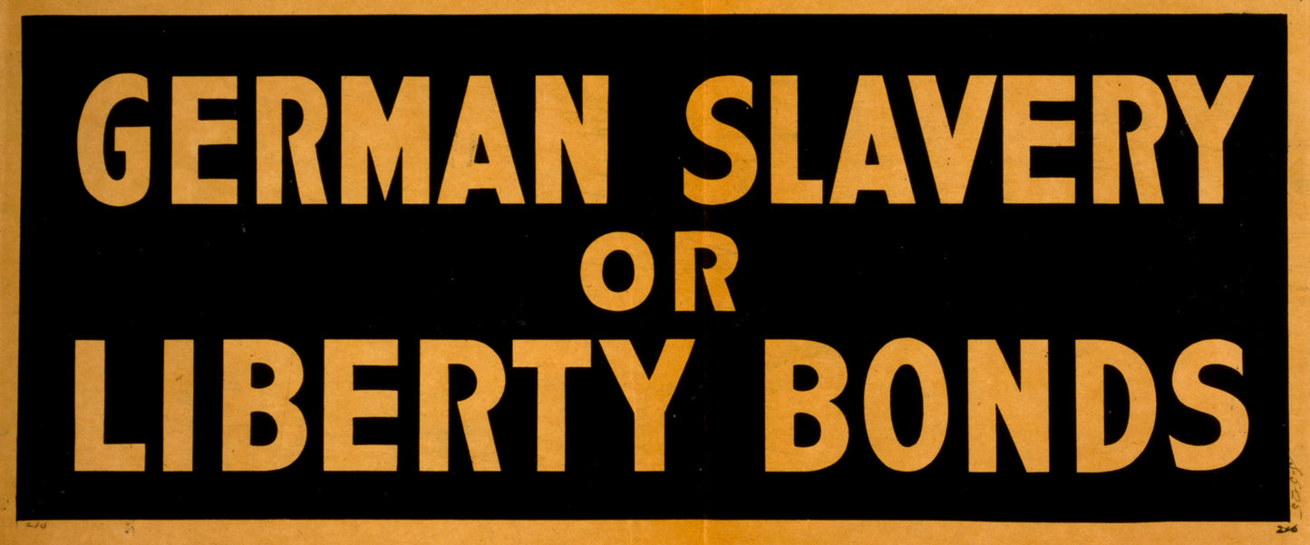 A picture of German slavery or Liberty Bonds