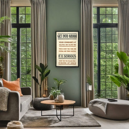 A picture of Get into khaki. Your comrades at Gallipoli are calling you. This is not the time for football and tennis matches. It is serious. Show that you realise this by enlisting at once, a mockup of the print leaning against a wall