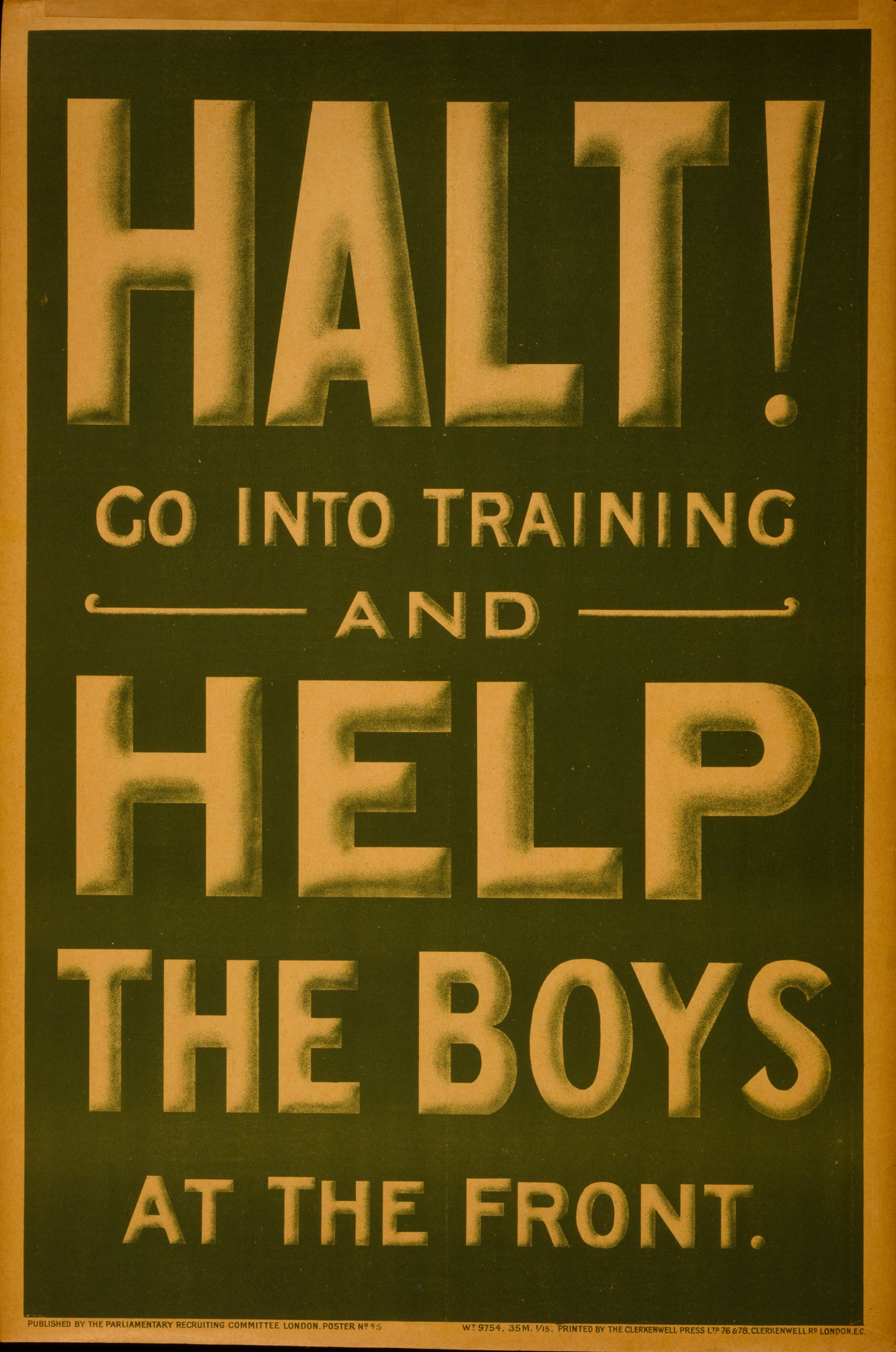A picture of Halt! Go into training and help the boys at the front