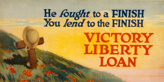 A picture of He fought to a finish - You lend to the finish Victory Liberty Loan.