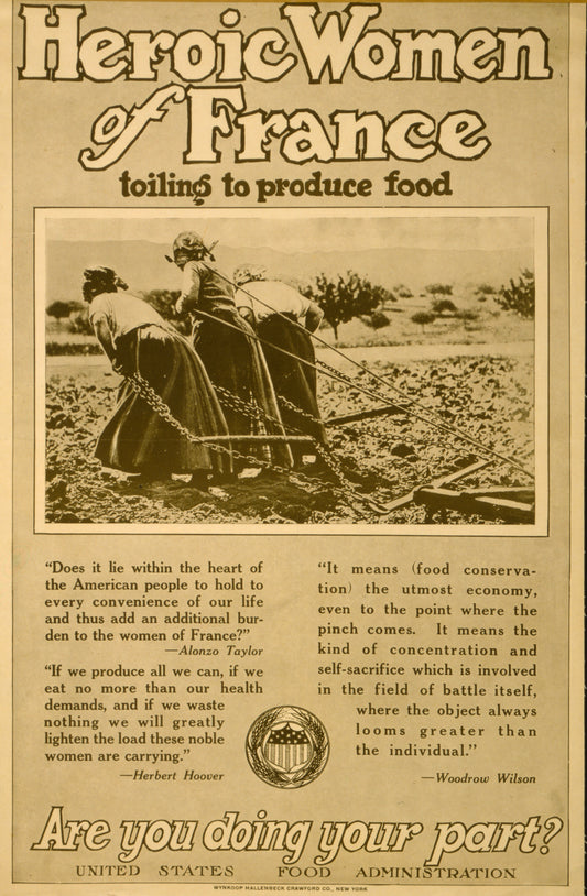 A picture of Heroic women of France toiling to produce food Are you doing your part?