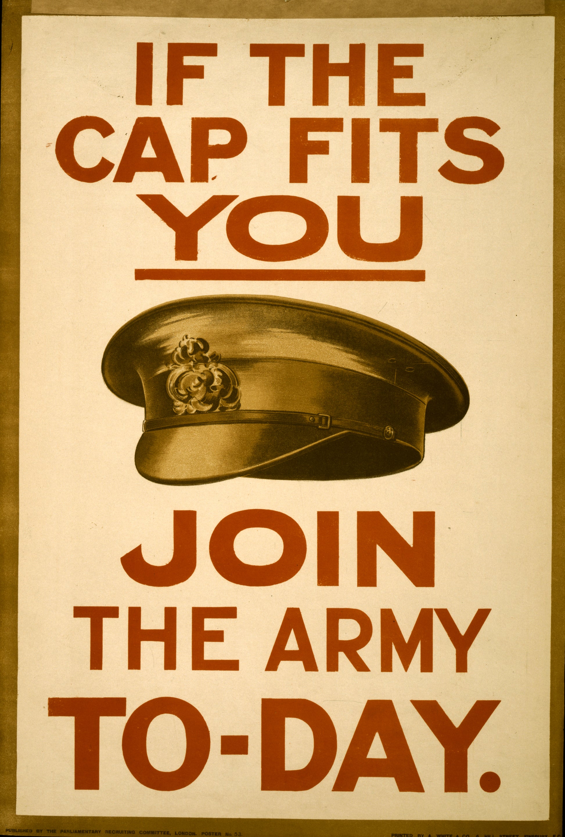 A picture of If the cap fits you, join the army to-day