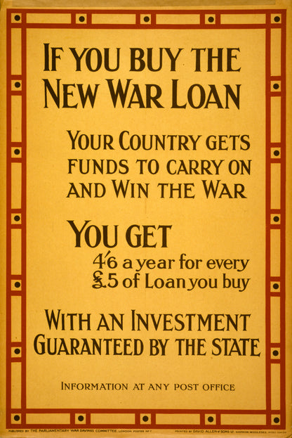 A picture of If you buy the new war loan your country gets funds to carry on and win the war. ...