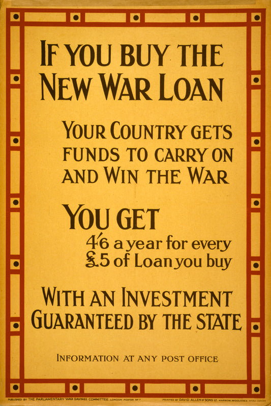 A picture of If you buy the new war loan your country gets funds to carry on and win the war. ...