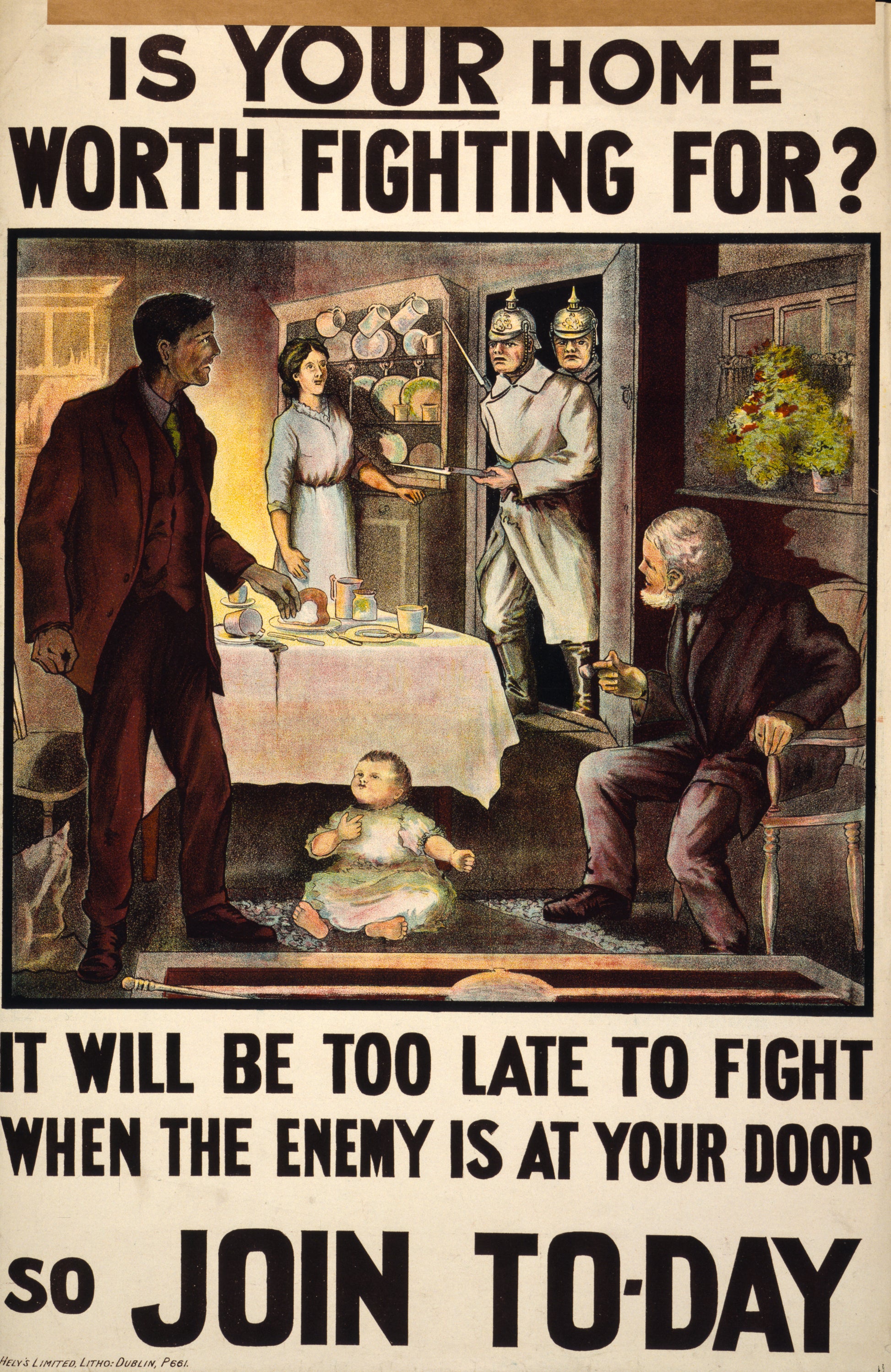 A picture of Is your home worth fighting for? It will be too late to fight when the enemy is at your door, so join to-day