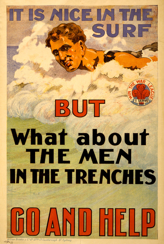 A picture of It is nice in the surf but what about the men in the trenches. Go and help
