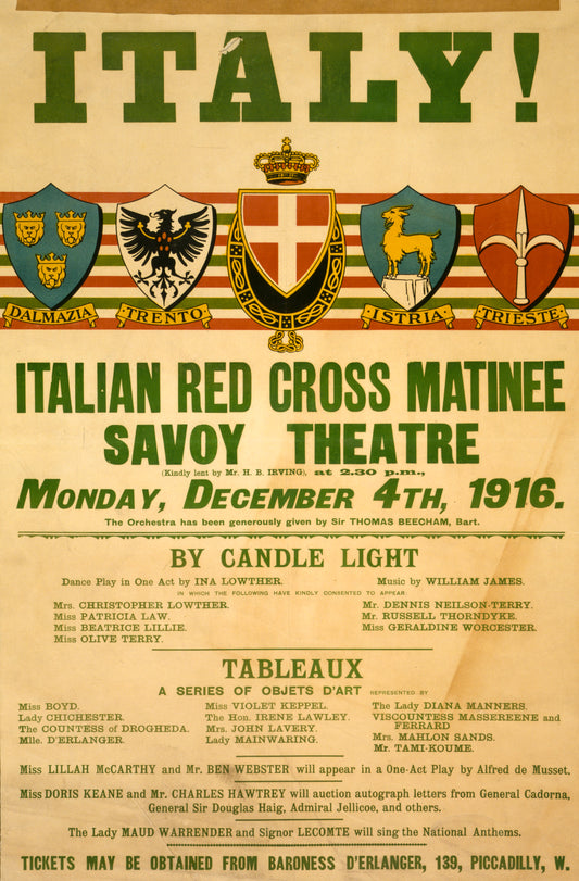 A picture of Italy! Italian Red Cross matinee, Savoy Theatre, Monday, December 4th, 1916