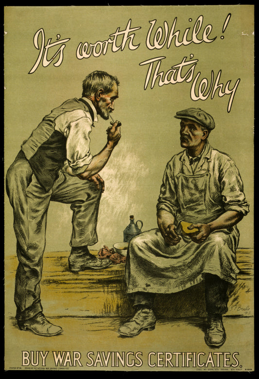 A picture of It's worth while! That's why. Buy war savings certificates